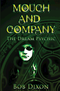 Mouch and Company: The Dream Psychic