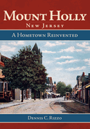 Mount Holly, New Jersey:: Hometown Reinvented