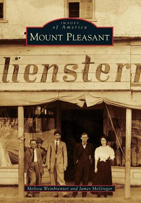 Mount Pleasant - Weinbrenner, Melissa, and McGregor, James