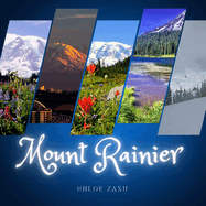 Mount Rainier: A Beautiful Print Landscape Art Picture Country Travel Photography Coffee Table Book of Washington