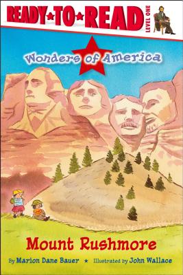 Mount Rushmore: Ready-To-Read Level 1 - Bauer, Marion Dane