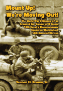 Mount Up! We're Moving Out!