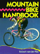 Mountain Bike Handbook - Van Der Plas, Robert