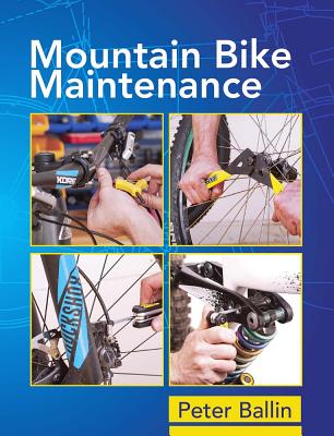 Mountain Bike Maintenance - Ballin, Peter