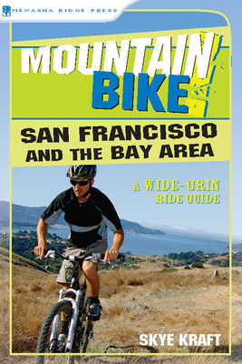 Mountain Bike! San Francisco Bay Area - Kraft, Skye