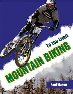 Mountain Biking - Mason, Paul