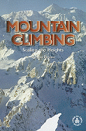 Mountain Climbing: Scaling the Heights - Devine, Monica