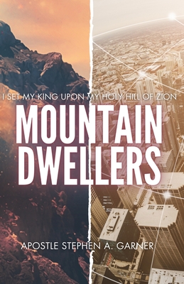 Mountain Dwellers - Garner, Stephen a