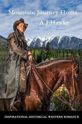 Mountain Journey Home - Hawke, A J