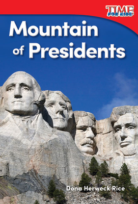 Mountain of Presidents - Herweck Rice, Dona