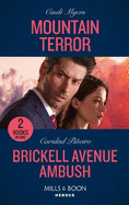 Mountain Terror / Brickell Avenue Ambush: Mills & Boon Heroes: Mountain Terror (Eagle Mountain Search and Rescue) / Brickell Avenue Ambush (South Beach Security)