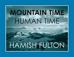 Mountain Time, Human Time