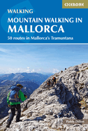 Mountain Walking in Mallorca: 50 routes in Mallorca's Tramuntana
