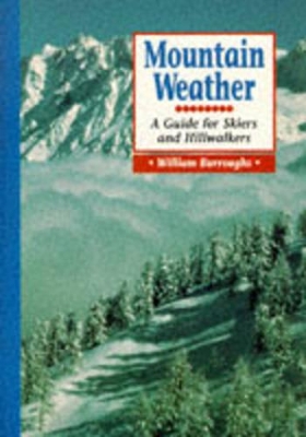 Mountain Weather - Burroughs, William S