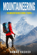 Mountaineering: 10 Mountaineering trips