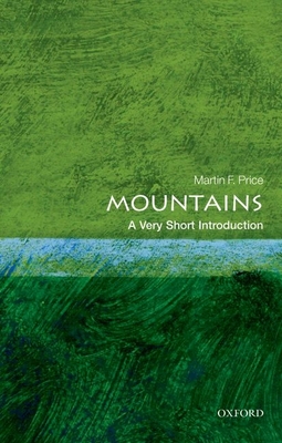 Mountains: A Very Short Introduction - Price, Martin