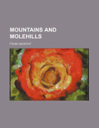 Mountains and Molehills