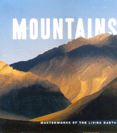 Mountains: Masterworks of the Living Earth