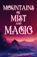 Mountains of Mist and Magic