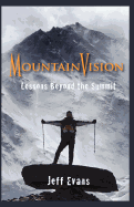 Mountainvision Lessons Beyond the Summit