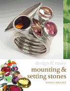 Mounting and Setting Stones