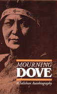 Mourning Dove: A Salishan Autobiography