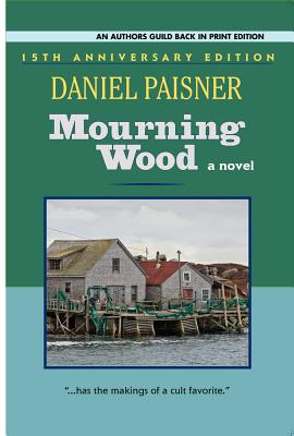 Mourning Wood - Paisner, Daniel