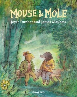 Mouse and Mole - Dunbar, Joyce