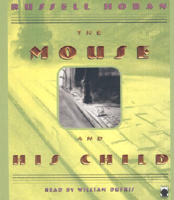 Mouse & His Child - Hoban, Russell