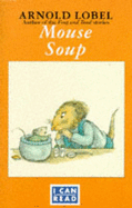 Mouse Soup - Lobel, Arnold