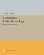 Mousterian Lithic Technology: An Ecological Perspective
