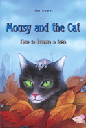 Mousy and the Cat: How to become a hero