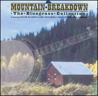 Moutain Breakdown: The Bluegrass Collection - Various Artists