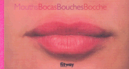 Mouths, Bocas, Bouches, Bocche