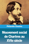 Mouvement Social de Chartres Au Xvie Siecle