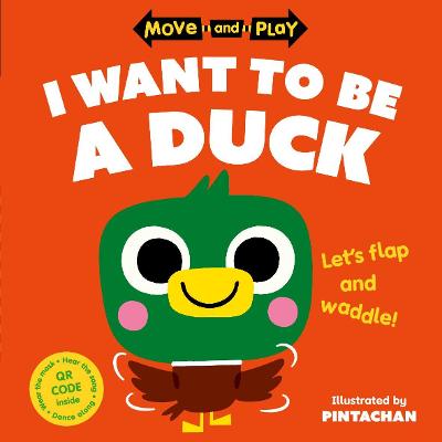 Move and Play: I Want to Be a Duck - Children's Books, Oxford