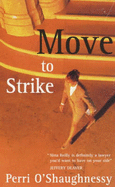 Move to Strike - O'shaughnessy, Perri