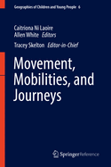 Movement, Mobilities, and Journeys