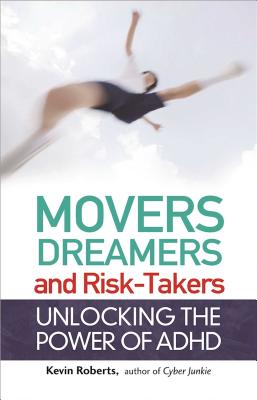 Movers, Dreamers, and Risk-Takers - Roberts, Kevin