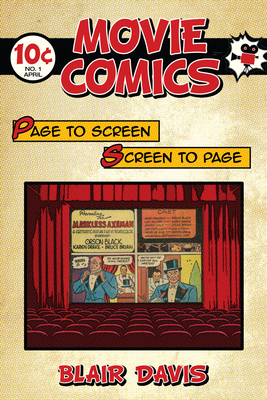 Movie Comics: Page to Screen/Screen to Page - Davis, Blair, Professor