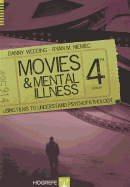 Movies and Mental Illness: Using Films to Understand Psychopathology - Wedding, Danny, Dr., PhD, MPH