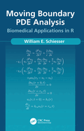 Moving Boundary Pde Analysis: Biomedical Applications in R