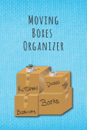 Moving Boxes Organizer: A Notebook to Streamline Your Move