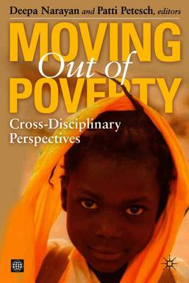 Moving Out of Poverty: Cross-Disciplinary Perspectives on Mobility Volume 1 - Uk, Palgrave MacMillan, and Narayan, Deepa (Editor), and Petesch, Patti (Editor)