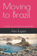 Moving to Brazil: A guide for prospective expatriates