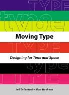 Moving Type: Designing for Time and Space