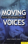 Moving Voices: Black Performance Poetry
