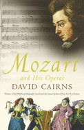 Mozart and His Operas - Cairns, David