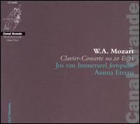 Mozart: Clavier-Concerte No. 20 & 21 - Jos van Immerseel (fortepiano); Anima Eterna Orchestra