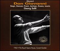 Mozart: Don Giovanni [1962 Recording/32 Tracks] - Cesare Siepi (vocals); David Ward (vocals); Geraint Evans (vocals); Leyla Gencer (vocals); Mirella Freni (vocals);...